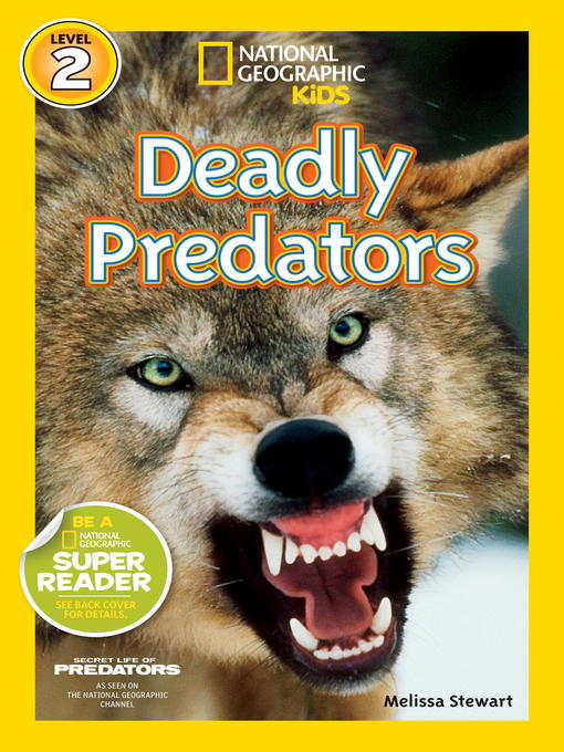 Title details for National Geographic Readers: Deadly Predators by Melissa Stewart - Available